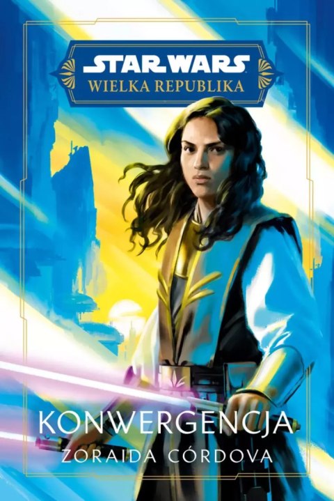 Star Wars. Wielka Republika. Konwergencja Star Wars. Wielka Republika. Konwergencja