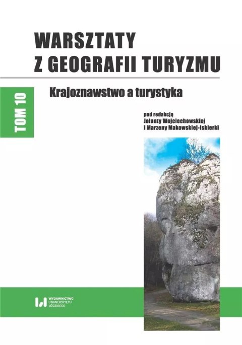 Warsztaty z Geografii Turyzmu T.10 Warsztaty z Geografii Turyzmu T.10