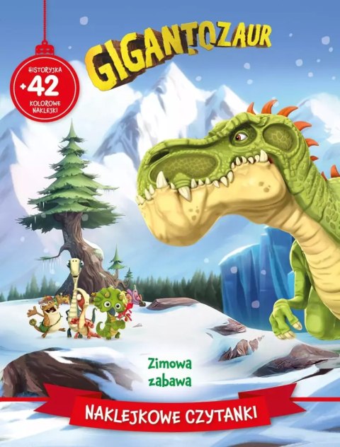 Naklejkowe czytanki. Zimowa zabawa. Gigantozaur Naklejkowe czytanki. Zimowa zabawa. Gigantozaur