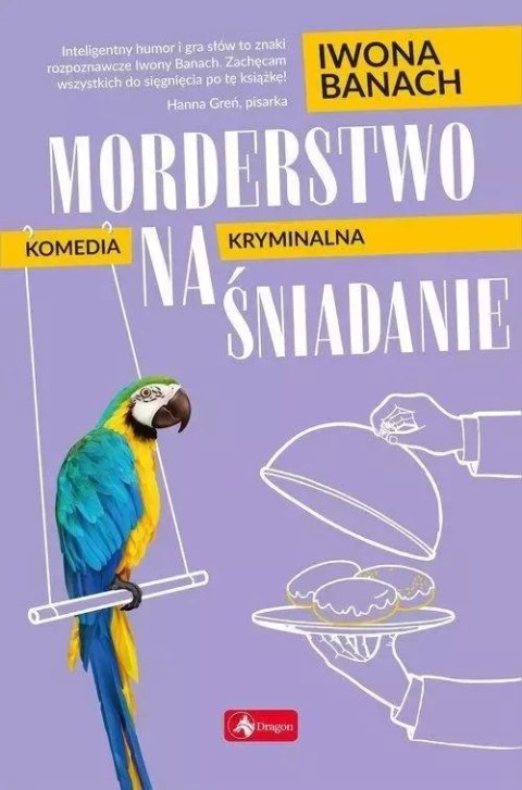 Seria z papugą. Tom 2. Morderstwo na śniadanie Seria z papugą. Tom 2. Morderstwo na śniadanie
