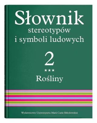Słownik stereotypów i symboli ludowych. tom 2, zeszyt 3