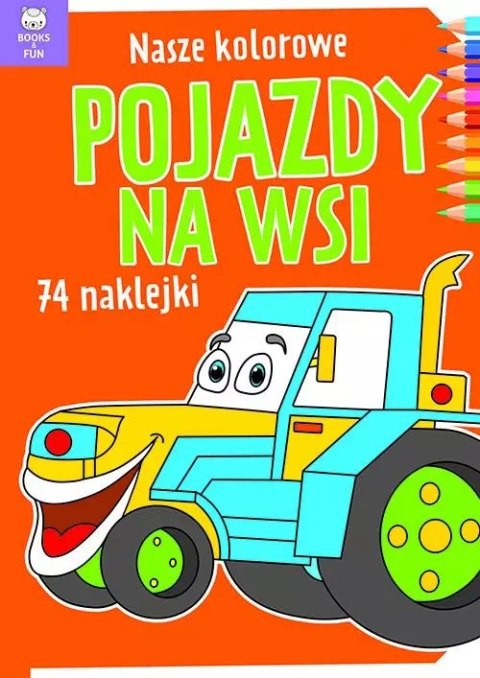 Nasze kolorowe pojazdy na wsi Nasze kolorowe pojazdy na wsi