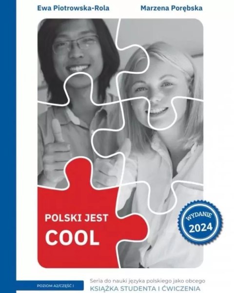 Polski jest Cool 2.1 Książka studenta + zeszyt ćwiczeń Poziom A2 Część 1. Edycja 2024 Polski jest Cool 2.1 Książka studenta + zeszyt ćwiczeń Poziom A2 Część 1. Edycja 2024
