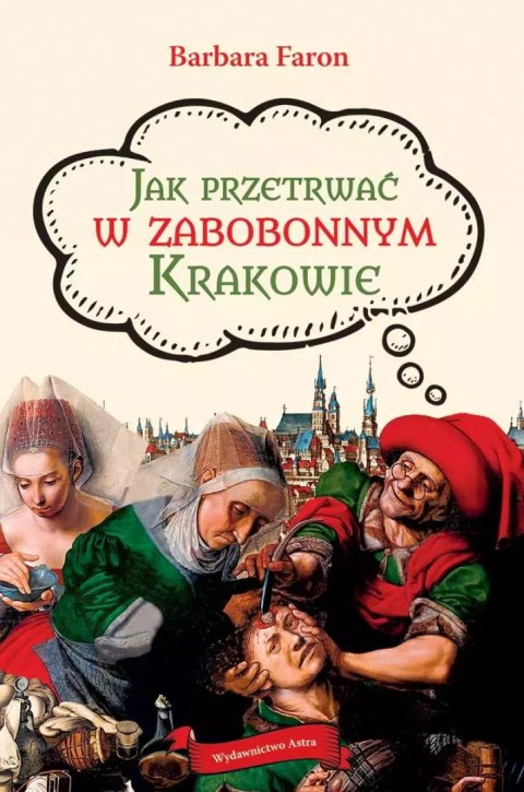 Jak przetrwać w zabobonnym Krakowie wyd. 2022 Jak przetrwać w zabobonnym Krakowie wyd. 2022