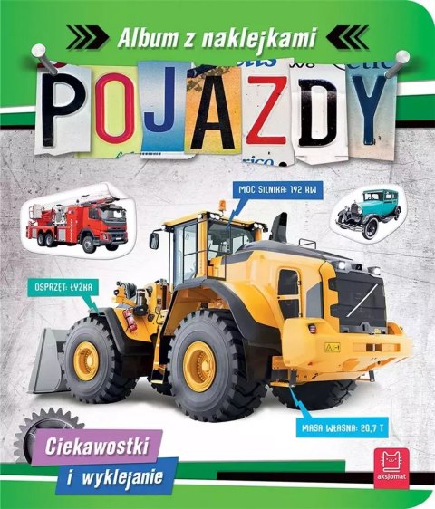 Pojazdy. Album z naklejkami. Ciekawostki Pojazdy. Album z naklejkami. Ciekawostki
