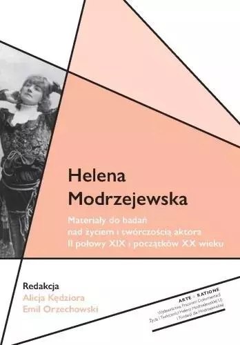 Helena Modrzejewska Materiały do badań nad życiem Helena Modrzejewska Materiały do badań nad życiem