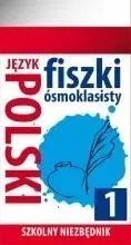 Szkolny niezbędnik. Fiszki ósmoklasisty. Język polski 1 Szkolny niezbędnik. Fiszki ósmoklasisty. Język polski 1