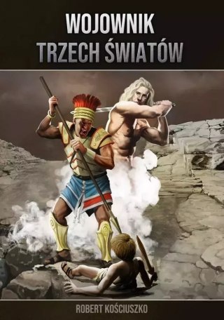 Wojownik Trzech Światów. Części I-V