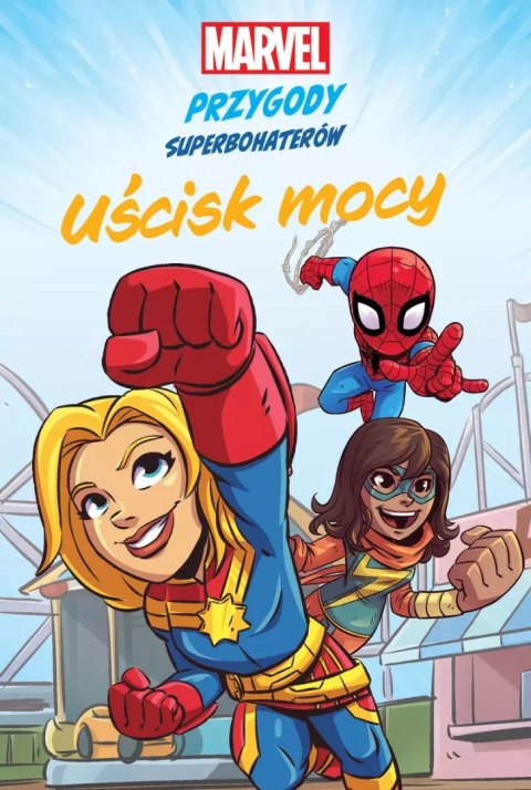 Marvel. Przygody superbohaterów. Uścisk mocy