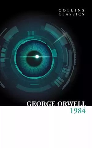 Nineteen Eighty-Four. Collins Classics Nineteen Eighty-Four. Collins Classics
