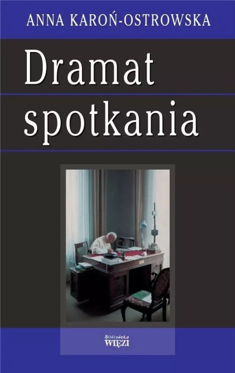Dramat spotkania Dramat spotkania