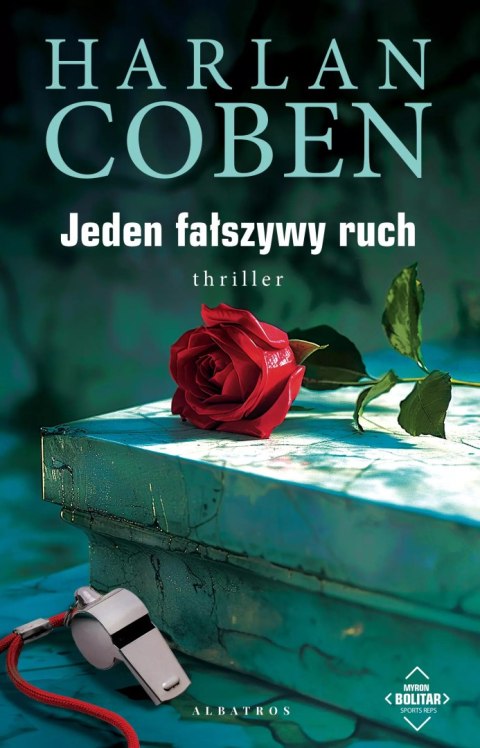 Jeden fałszywy ruch. Myron Bolitar Jeden fałszywy ruch. Myron Bolitar