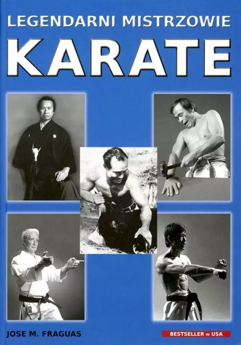 Legendarni mistrzowie karate Legendarni mistrzowie karate