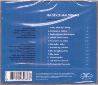Na szkle Malowane, CD