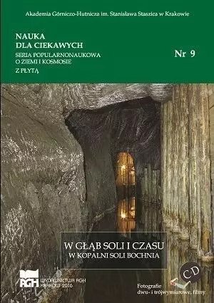 Nauka dla ciekawych. W głąb soli i czasu...nr 9 Nauka dla ciekawych. W głąb soli i czasu...nr 9