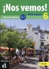 Nos vemos! 6 Paso a paso B1.1 + CD Nos vemos! 6 Paso a paso B1.1 + CD