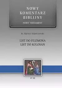 Nowy komentarz biblijny. Tom 12. Nowy Testament. List do Filemona, List do Kolosan