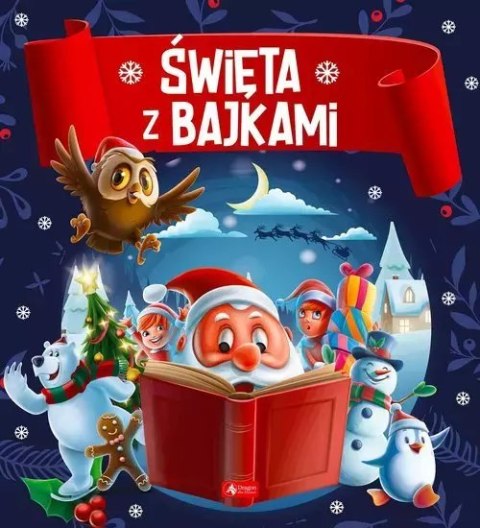 Święta z bajkami. Wydawnictwo Dragon Święta z bajkami. Wydawnictwo Dragon
