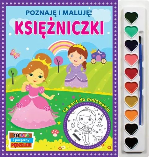 Poznaję i maluję. Księżniczki Poznaję i maluję. Księżniczki