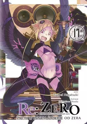 Re: Zero. Życie w innym świecie od zera. Light Novel. Tom 17 Re: Zero. Życie w innym świecie od zera. Light Novel. Tom 17