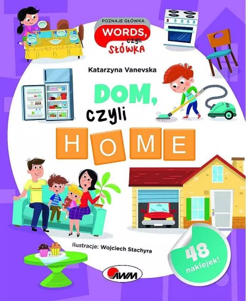 Dom czyli home. Poznaje główka words, czyli słówka Dom czyli home. Poznaje główka words, czyli słówka