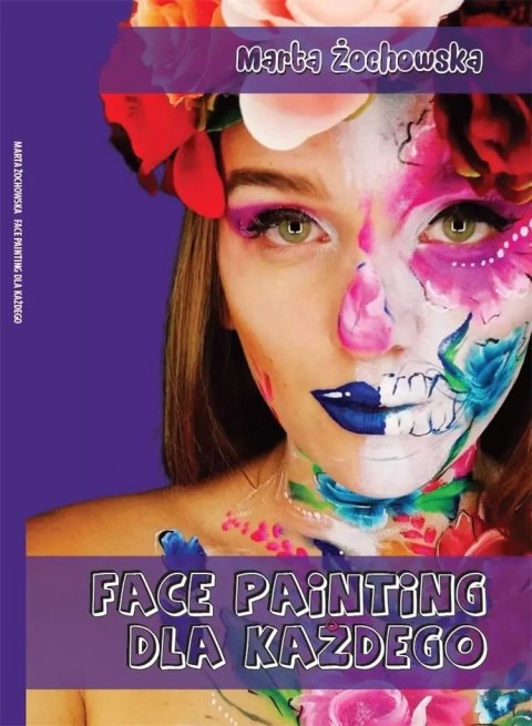 Face painting dla każdego Face painting dla każdego