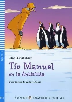 LH Tio Manuel en la Antartida książka + Audio CD A1.1 LH Tio Manuel en la Antartida książka + Audio CD A1.1