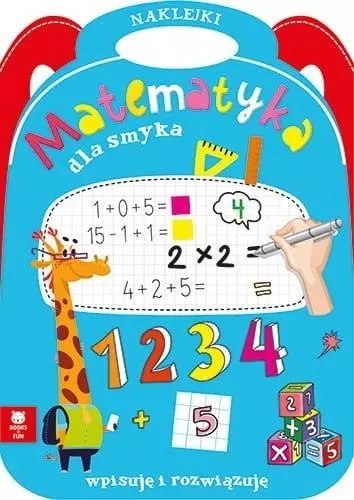 Matematyka dla smyka Matematyka dla smyka
