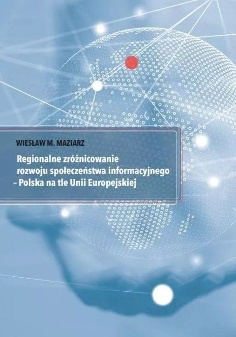 Regionalne zróżnicowanie rozwoju społeczeństwa... Regionalne zróżnicowanie rozwoju społeczeństwa...