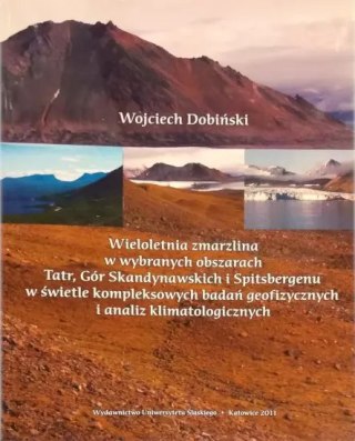 Wieloletnia zmarzlina w wybranych partiach Tatr, Gór Skandynawskich i Spitsbergenu w świetle kompleksowych badań geofizycznych i
