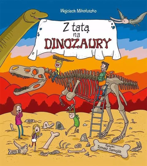 Z tatą na dinozaury Z tatą na dinozaury