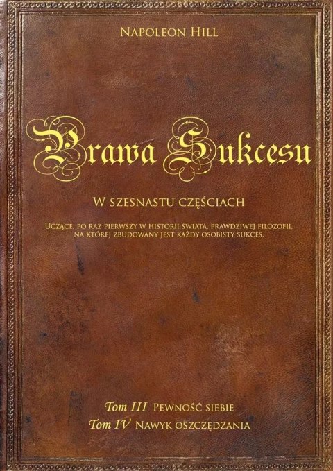 Prawa sukcesu. Tom III i Tom IV Prawa sukcesu. Tom III i Tom IV