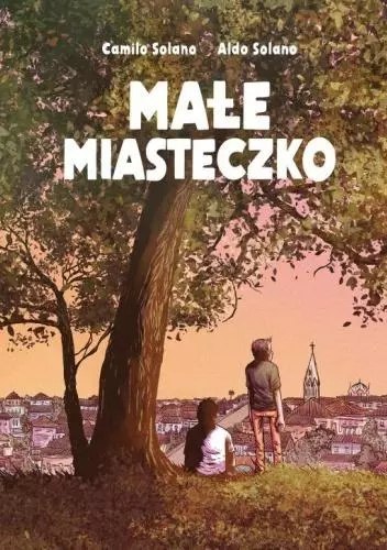 Małe Miasteczko Małe Miasteczko