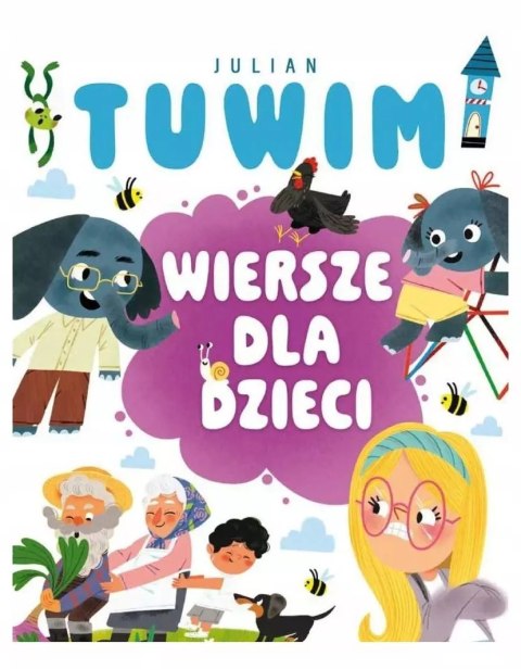 Julian Tuwim. Wiersze dla dzieci Julian Tuwim. Wiersze dla dzieci