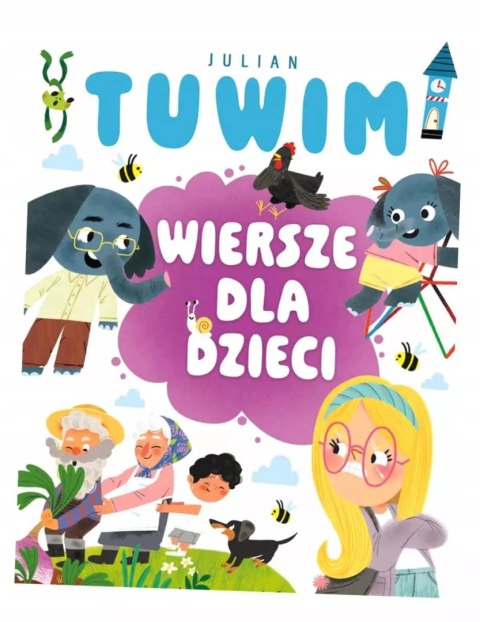Julian Tuwim. Wiersze dla dzieci Julian Tuwim. Wiersze dla dzieci