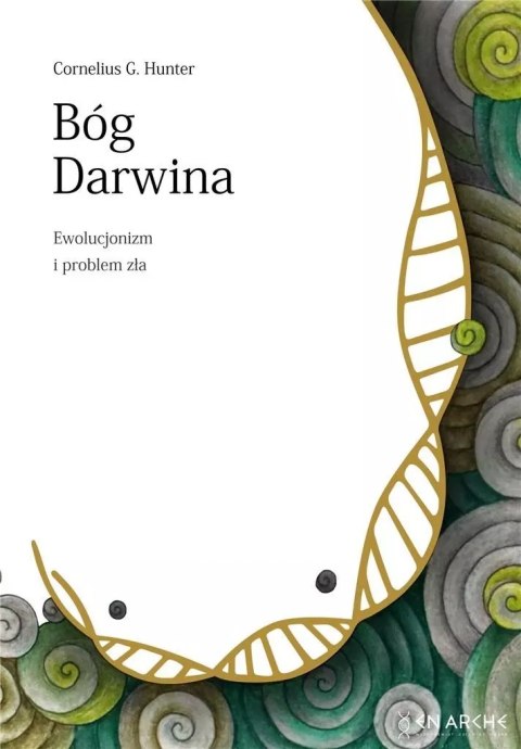 Bóg Darwina. Ewolucjonizm i problem zła Bóg Darwina. Ewolucjonizm i problem zła