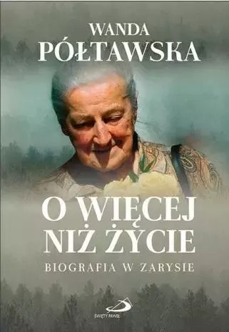 O więcej niż życie O więcej niż życie