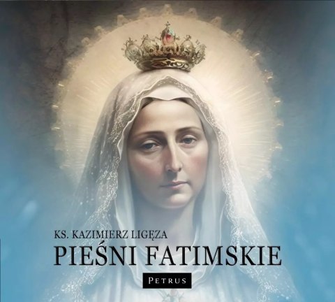 Pieśni Fatimskie Pieśni Fatimskie