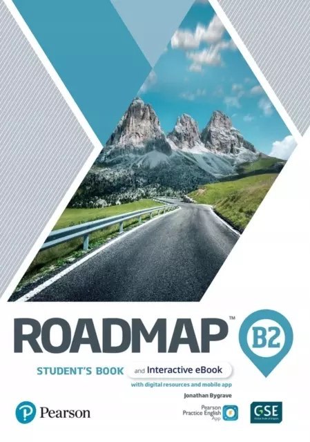 Roadmap B2. Students' Book with digital resources and mobile app + eBook Roadmap B2. Students' Book with digital resources and mobile app + eBook