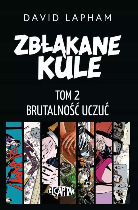 Zbłąkane kule T.2 Brutalność uczuć Zbłąkane kule T.2 Brutalność uczuć