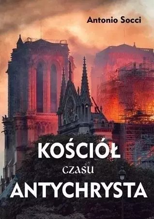 Kościół czasu Antychrysta Kościół czasu Antychrysta