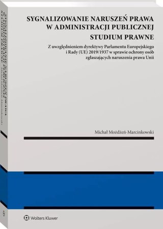 Sygnalizowanie naruszeń prawa w administracji publicznej