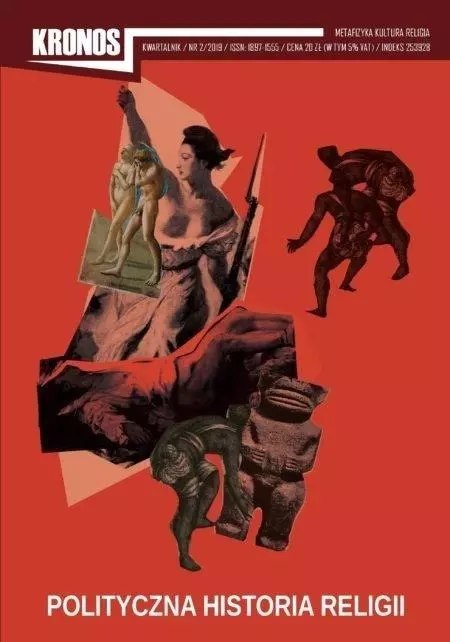 Kronos 2/2019 Polityczna historia religii Kronos 2/2019 Polityczna historia religii