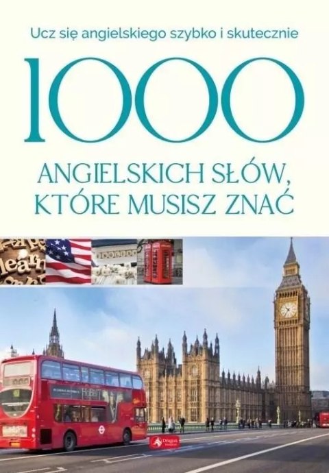 1000 angielskich słów, które musisz znać 1000 angielskich słów, które musisz znać