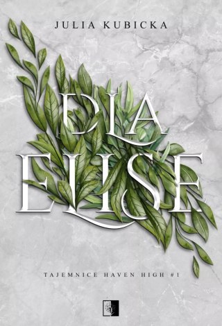 Dla Elise. Tajemnice Haven High