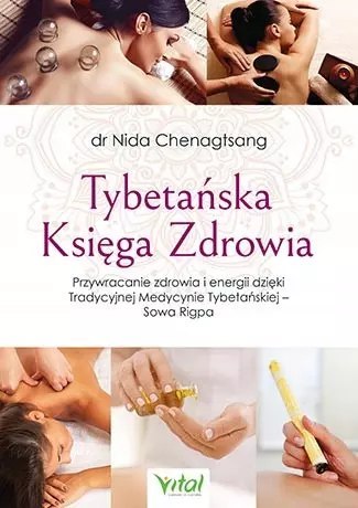 Tybetańska Księga Zdrowia Tybetańska Księga Zdrowia