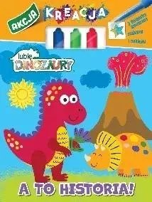 Moje Dinozaury. Akcja Kreacja. A to historia Moje Dinozaury. Akcja Kreacja. A to historia