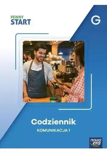 Pewny start. Codziennik Komunikacja 1 poz.G Pewny start. Codziennik Komunikacja 1 poz.G