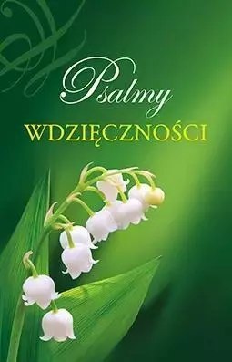 Psalmy wdzięczności Psalmy wdzięczności
