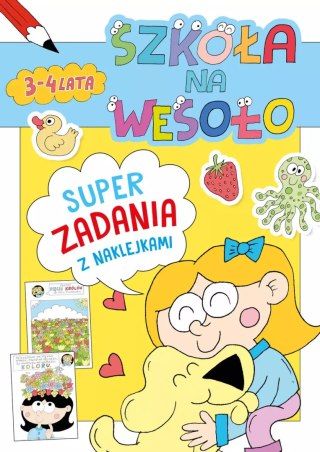 Szkoła na wesoło. Superzadania z naklejkami 3-4 lata